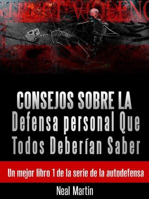 cover image of Consejos sobre la Defensa personal Que Todos Deberían Saber
